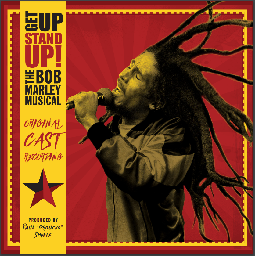 "Get Up Stand Up! The Bob Marley Musical" Original London Cast - Get Up Stand Up Original Cast Recording